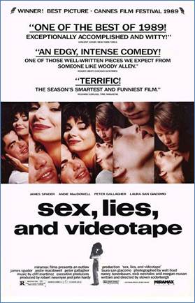 Description: http://www.impawards.com/1989/posters/sex_lies_and_videotape_ver1.jpg