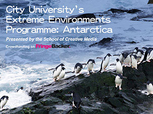 City University’s Extreme Environments Programme: Antarctica Presented by the School of Creative Media